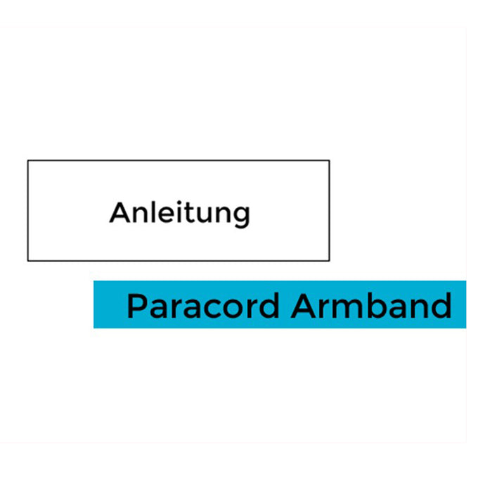 Anleitung: Paracord Armband